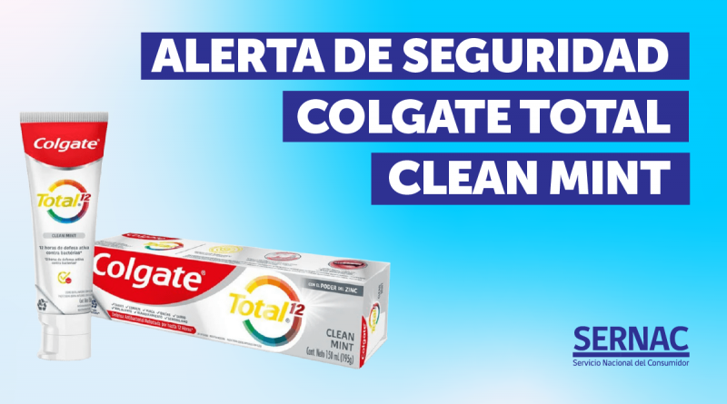 SERNAC EMITE ALERTA DE SEGURIDAD POR PASTA DENTAL COLGATE: SABORIZANTE DEL PRODUCTO PODRÍA CAUSAR EFECTOS ADVERSOS