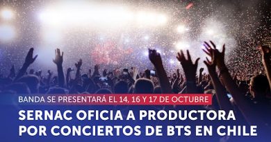 SERNAC OFICIA A PRODUCTORA POR EL PRÓXIMO CONCIERTO DE LA BANDA SURCOREANA BTS